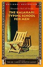 The Kalahari Typing School for Men 9781400031801, Boeken, Verzenden, Gelezen, Alexander McCall Smith