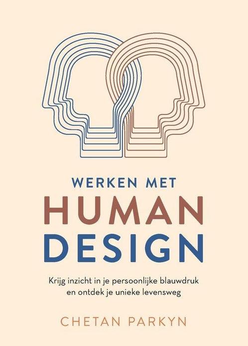 9789401306256 Werken met human design Chetan Parkyn, Boeken, Psychologie, Nieuw, Verzenden