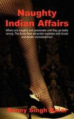 Naughty Indian affairs by Sonny Singh Kalar (Paperback), Boeken, Gelezen, Sonny Singh Kalar, Verzenden
