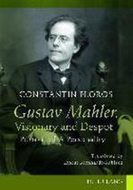 9783631624326 Gustav Mahler. Visionary and Despot, Verzenden, Nieuw, Constantin Floros