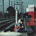cd - Gary Moore - Back To The Blues, Verzenden, Nieuw in verpakking