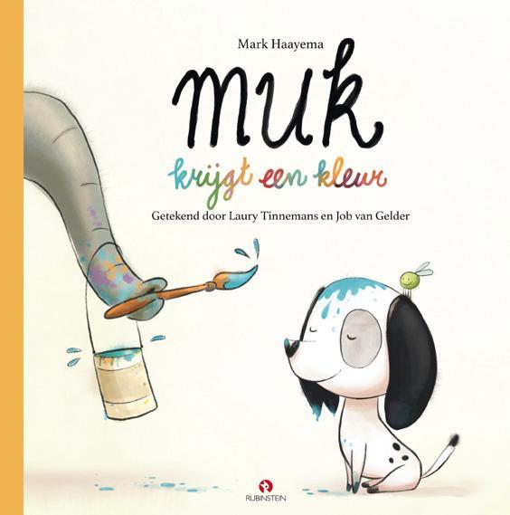 Muk krijgt een kleur / Muk / 2 9789047628866 Mark Haayema, Boeken, Kinderboeken | Kleuters, Zo goed als nieuw, Verzenden