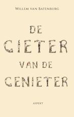 De gieter van de genieter 9789464241525 Willem van Batenburg, Boeken, Verzenden, Gelezen, Willem van Batenburg