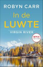 In de luwte / Virgin River / 15 9789402709797 Robyn Carr, Boeken, Verzenden, Zo goed als nieuw, Robyn Carr