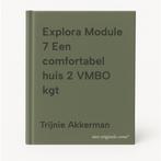 Explora Module 7 Een comfortabel huis 2 VMBO kgt, Boeken, Verzenden, Gelezen, Trijnie Akkerman