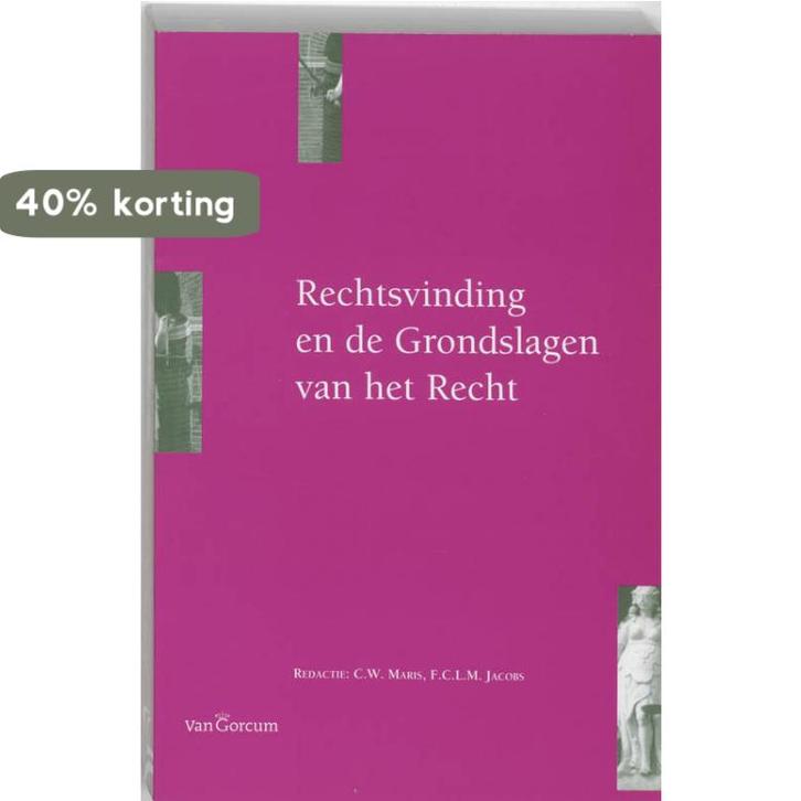 Rechtsvinding en de grondslagen van het recht 9789023231103, Boeken, Wetenschap, Gelezen, Verzenden