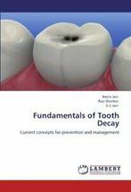 Fundamentals of Tooth Decay. Jain, Reeta New   ., Boeken, Zo goed als nieuw, G C, Ravi Shankar, Reeta Jain, Verzenden