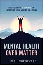 9789493202245 Mental Health over Matter | Tweedehands, Verzenden, Zo goed als nieuw, Noah Chenevert