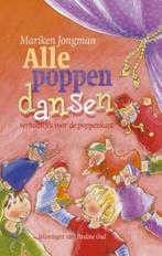 Alle poppen dansen 9789025109110 Mariken Jongman, Verzenden, Zo goed als nieuw, Mariken Jongman