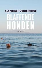 Blaffende honden (9789044641783, Sandro Veronesi), Nieuw, Verzenden
