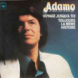 vinyl single 7 inch - Adamo - Voyage JusquÃ  Toi / Toujo.., Cd's en Dvd's, Vinyl Singles, Zo goed als nieuw, Verzenden