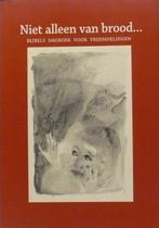 Niet alleen van brood 9789069530000 Herman Kloppenburg, Boeken, Verzenden, Gelezen, Herman Kloppenburg