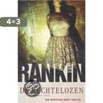 De Rechtelozen 9789024554744 Ian Rankin, Boeken, Thrillers, Verzenden, Gelezen, Ian Rankin