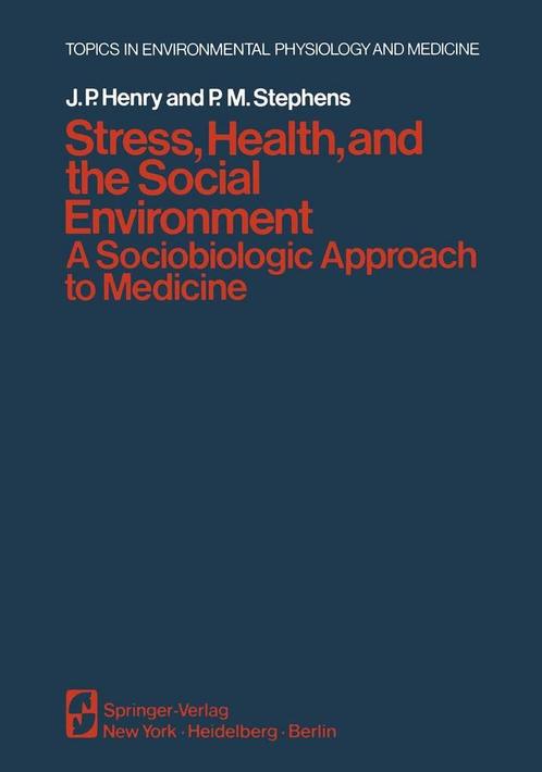 Stress, Health, and the Social Environment - J.P. Henry - 97, Boeken, Studieboeken en Cursussen, Verzenden