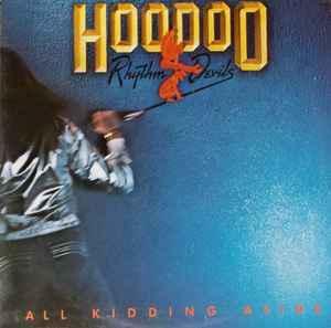 LP gebruikt - Hoodoo Rhythm Devils - All Kidding Aside, Cd's en Dvd's, Vinyl | Rock, Zo goed als nieuw, Verzenden
