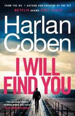 I Will Find You | Harlan Coben | 9781529135503, Boeken, Thrillers, Zo goed als nieuw, Harlan Coben