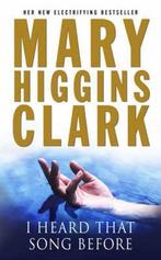 I Heard That Song Before 9781416502616 Mary Higgins Clark, Verzenden, Gelezen, Mary Higgins Clark