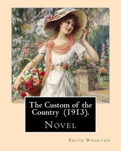 The Custom of the Country (1913). By: Edith Wharton: Novel., Boeken, Studieboeken en Cursussen, Verzenden