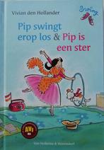 Pip swingt erop los & Pip is een ster - Vivian den Hollander, Verzenden, Zo goed als nieuw, Vivian den Hollander