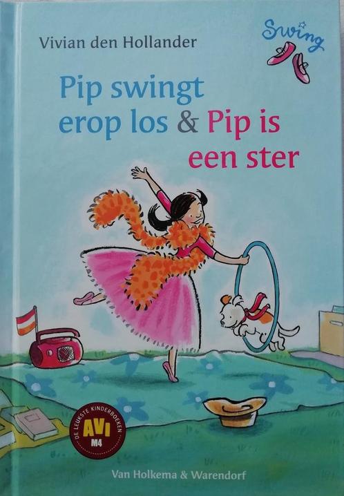 Pip swingt erop los & Pip is een ster - Vivian den Hollander, Boeken, Overige Boeken, Zo goed als nieuw, Verzenden