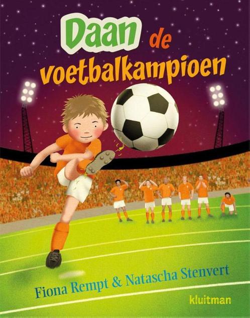 Daan de voetbalkampioen 9789020682618 Fiona Rempt, Boeken, Kinderboeken | Kleuters, Gelezen, Verzenden