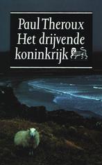 Drijvende koninkrijk - Paul Theroux 9789029548939 Theroux, Boeken, Gelezen, Theroux, Verzenden