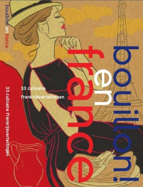 Bouillon! en France 9789077788257, Boeken, Kookboeken, Zo goed als nieuw, Verzenden