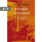 VERRADEN VERTROUWEN 9789058294807 J.C. Borst, Verzenden, Gelezen, J.C. Borst