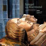 Spiegel van Roermond 2017 / Spiegel van Roermond / 25, Boeken, Geschiedenis | Stad en Regio, Verzenden, Zo goed als nieuw, Gerard van de Garde