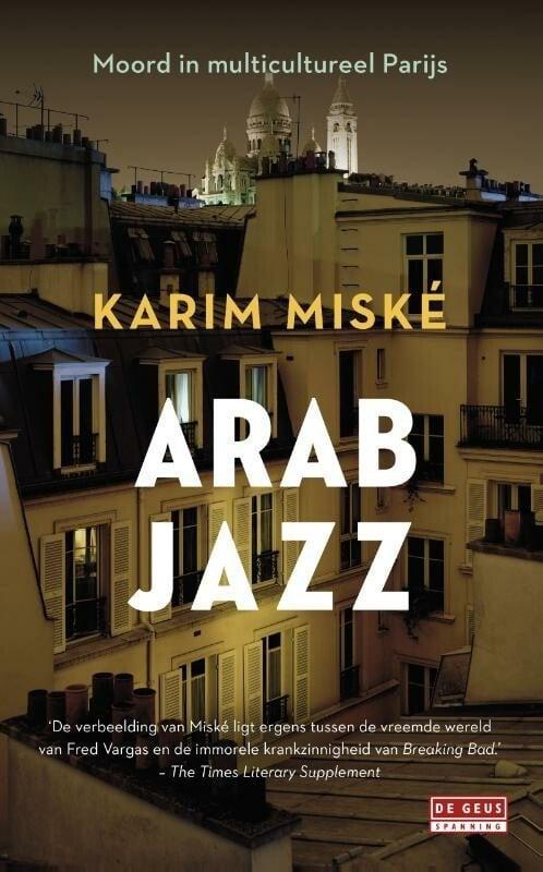 Arab jazz (9789044536256, Karim Miské) (Karim Miské), Boeken, Romans, Nieuw, Verzenden