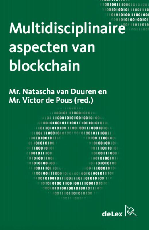 Multidisciplinaire aspecten van blockchain 9789086920686, Boeken, Wetenschap, Zo goed als nieuw, Verzenden