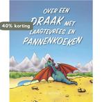 Over een draak met laagtevrees en pannenkoeken 9789491370175, Verzenden, Gelezen, Harald Timmer
