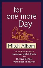 For One More Day 9780316730938 Mitch Albom, Boeken, Gelezen, Verzenden, Mitch Albom
