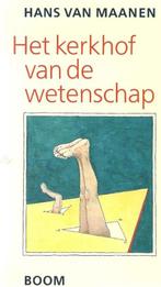 Het kerkhof van de wetenschap 9789060099926 H. van Maanen, Boeken, Verzenden, Zo goed als nieuw, H. van Maanen