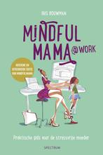 Mindfulmama@work 9789000352166 Iris Bouwman, Boeken, Verzenden, Gelezen, Iris Bouwman