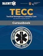 TECC Tactical Emergency Casualty Care 9789036826600 NAEMT, Verzenden, Zo goed als nieuw, NAEMT
