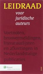 9789013042672 Leidraad Voor Juridische Auteurs, Boeken, Studieboeken en Cursussen, Kluwer, Zo goed als nieuw, Verzenden
