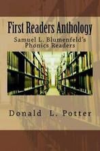 First Readers Anthology: Samuel L. Blumenfeld's Phonics, Verzenden, Zo goed als nieuw, Donald L Potter