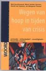 Wegen van hoop in tijden van crisis / Verantwoording, Boeken, Verzenden, Zo goed als nieuw, B. Goudswaard