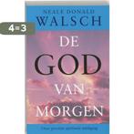 De God van morgen 9789021542744 N.D. Walsch, Boeken, Esoterie en Spiritualiteit, Verzenden, Gelezen, N.D. Walsch