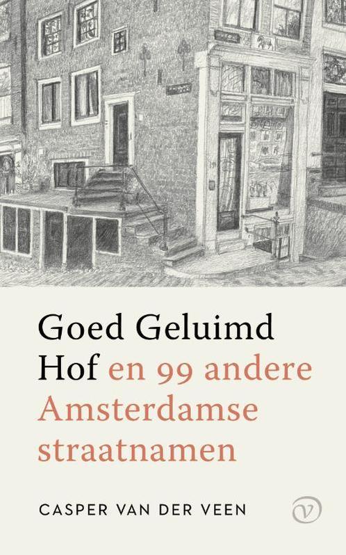 Goed Geluimd Hof 9789028242807 Casper van der Veen, Boeken, Overige Boeken, Zo goed als nieuw, Verzenden