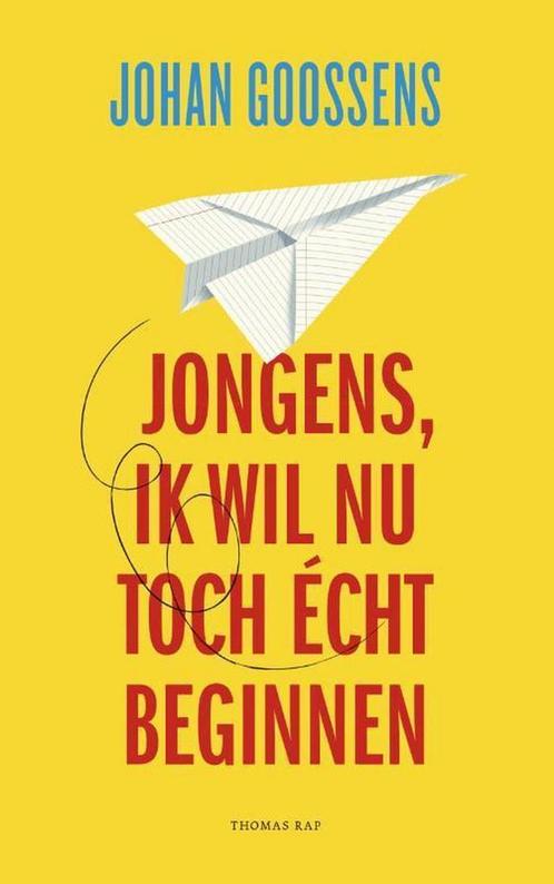 Jongens, ik wil nu toch écht beginnen 9789400404830, Boeken, Romans, Gelezen, Verzenden