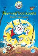 Weerwolfhooikoorts / Dolfje Weerwolfje / 11 9789025862800, Boeken, Kinderboeken | Jeugd | onder 10 jaar, Verzenden, Gelezen, Paul van Loon