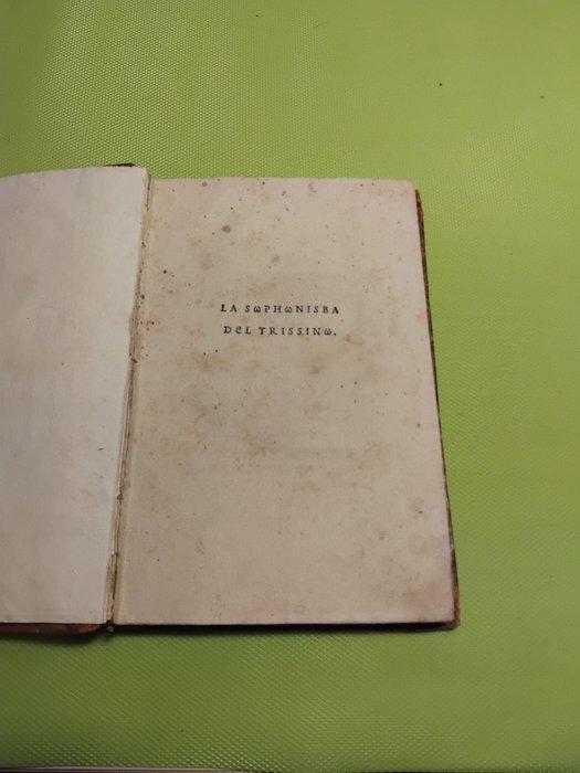 Giovan Giorgio Trissino - Sophonisba + Rime - 1529, Antiek en Kunst, Antiek | Boeken en Bijbels
