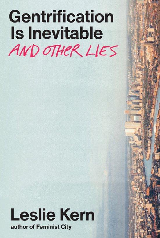 Gentrification Is Inevitable and Other Lies 9781839767548, Boeken, Taal | Engels, Gelezen, Verzenden