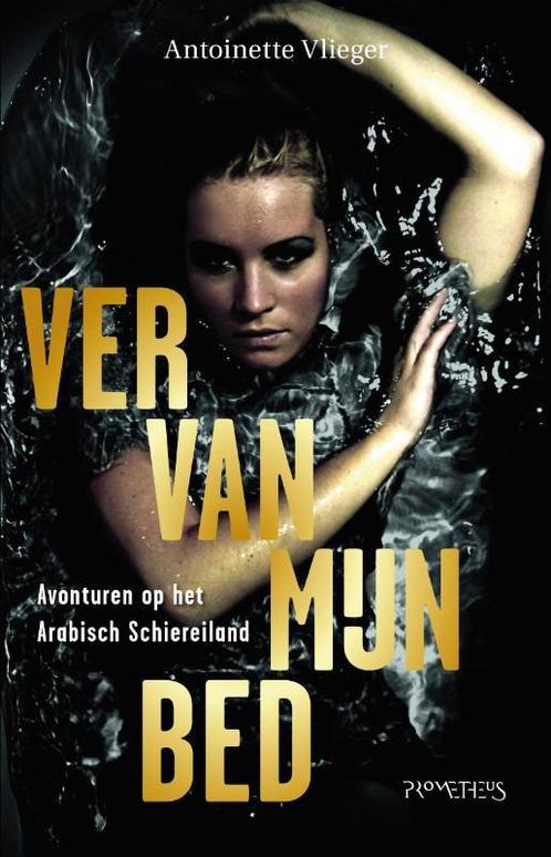 Ver van mijn bed 9789044622553 Antoinette Vlieger, Boeken, Romans, Gelezen, Verzenden