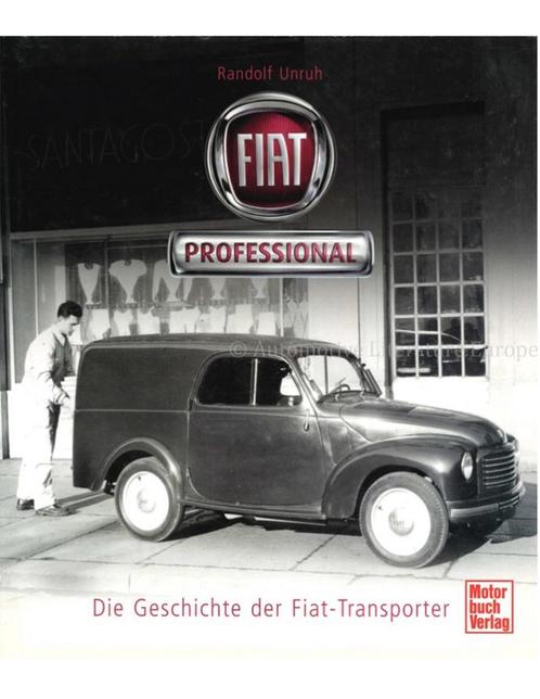 FIAT PROFESSIONAL, DIE GESICHTE DER FIAT-TRANSPORTER, Boeken, Auto's | Boeken