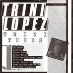 vinyl single 7 inch - Trini Lopez - Trini Tunes, Cd's en Dvd's, Vinyl Singles, Zo goed als nieuw, Verzenden