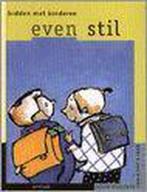 Even stil 9789031714872 Myrjam De Keyser, Boeken, Verzenden, Gelezen, Myrjam De Keyser