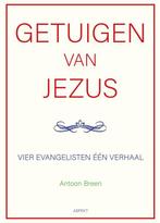 Getuigen van Jezus: vier evangelisten één verhaal, Verzenden, Zo goed als nieuw, Antoon Breen